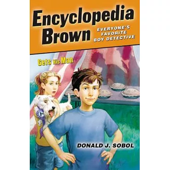 Encyclopedia Brown gets his man /