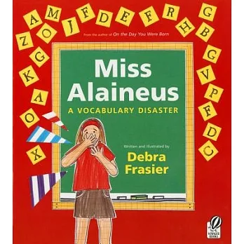 Miss Alaineus  : a vocabulary disaster