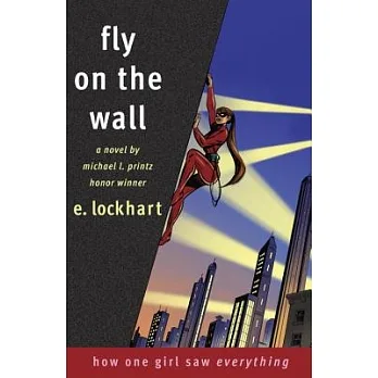 Fly on the wall  : how one girl saw everything