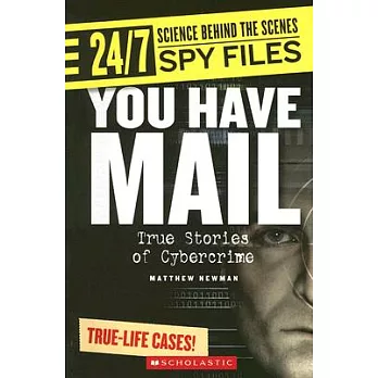 You have mail : true stories of cybercrime