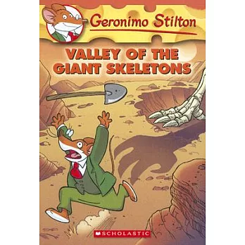 Geronimo Stilton(32) : Valley of the giant skeletons /