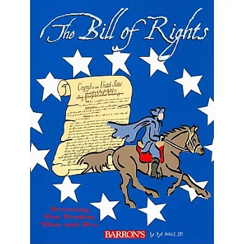 The Bill of Rights  : protecting our freedom then and now