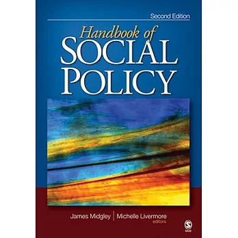 The handbook of social policy / [edited by] James Midgley, Michelle Livermore.