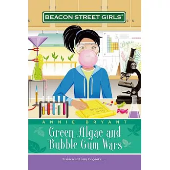 Green algae and bubble gum wars