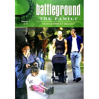 Battleground : the family / edited by Kimberly P. Brackett.