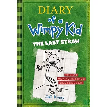 Diary of a wimpy kid [3] : the last straw