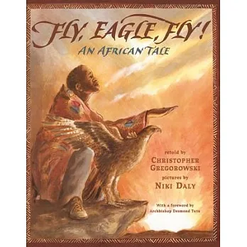 Fly, eagle, fly! : an African fable