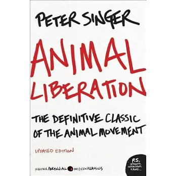 Animal liberation : the definitive classic of the animal movement