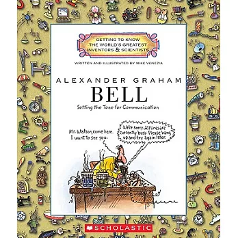 Alexander Graham Bell : setting the tone for communication /