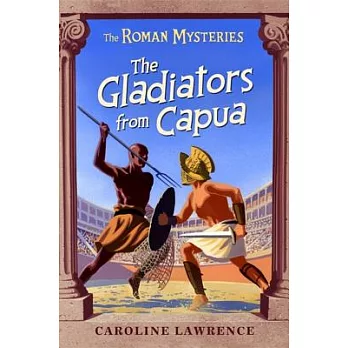 The gladiators from Capua /