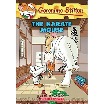 Geronimo Stilton(40) : The karate mouse /