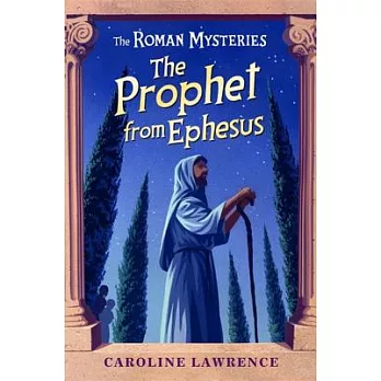 The prophet from Ephesus : a Roman mystery /