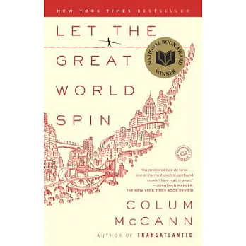 Let the great world spin : a novel /