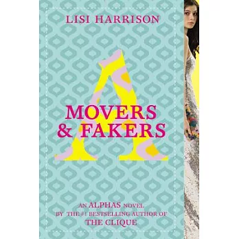 Movers & fakers  : an Alphas novel