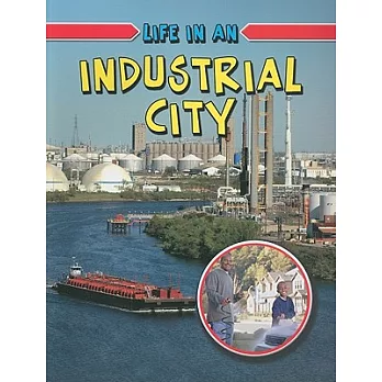 Life in an industrial city