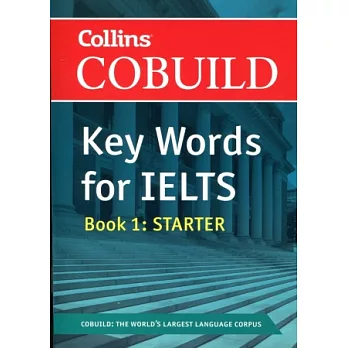 Collins cobuild key words for IELTS.(1) : Starter /