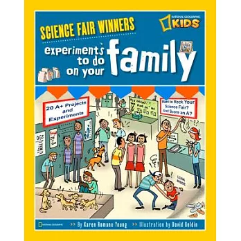 Science Fair Winners  : Experiments to do on your family:20 projects and experiments about sisters,brothers,parents,and the rest of the gang