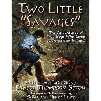 Two little "savages"  : the adventures of two boys who lived as American Indians