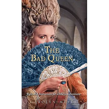 The bad queen  : rules and instructions for Marie-Antoinette