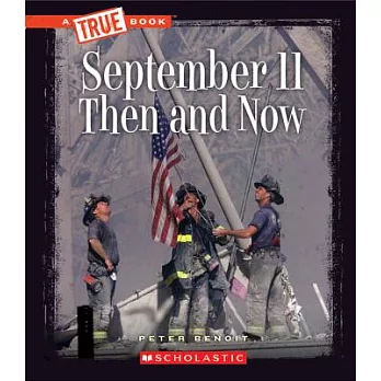 September 11 then and now /