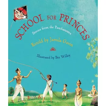School for princes  : stories from the Panchatantra