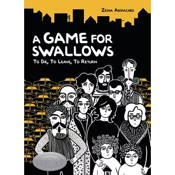 A game for swallows  : to die, to leave, to return