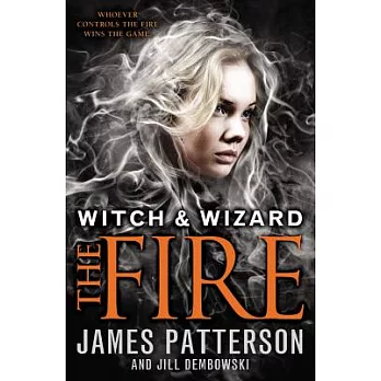 Witch & wizard (3) : the fire