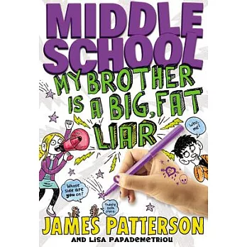 Middle school (3) : my brother is a big, fat liar