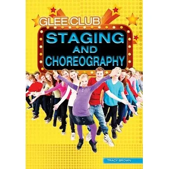 Staging and choreography