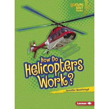 How do helicopters work?