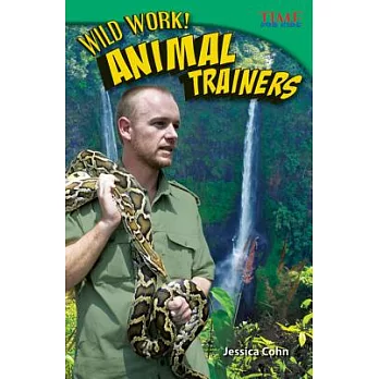 Wild work! : animal trainers /
