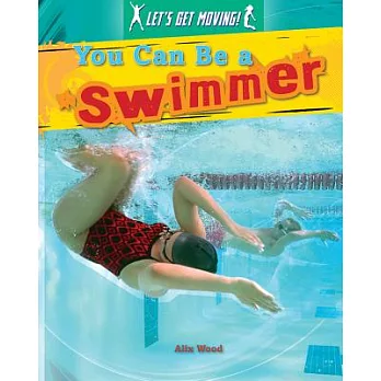 You can be a swimmer