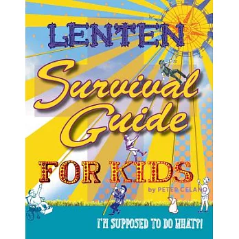 Lenten survival guide for kids I