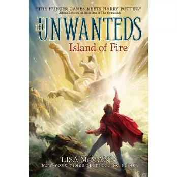 The Unwanteds (3) : Island of Fire /