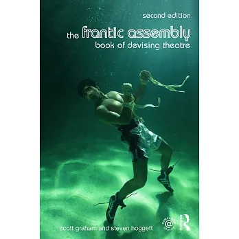 The Frantic Assembly book of devising theatre