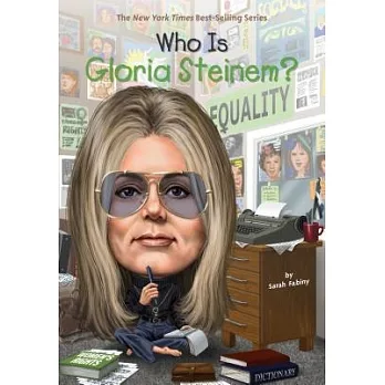 Who is Gloria Steinem? /