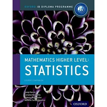 Mathematics higher level : Statistics : course companion