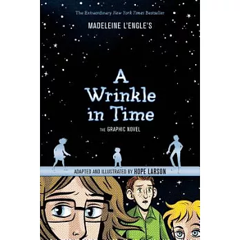 A wrinkle in time : the graphic novel /