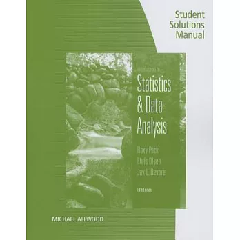 Introduction to statistics and data analysis : Student Solutions Manual