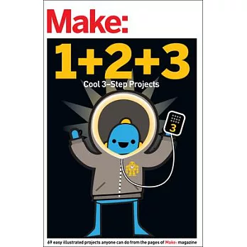 Make : easy 1+2+3 projects