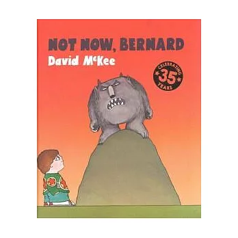 Not now, Bernard