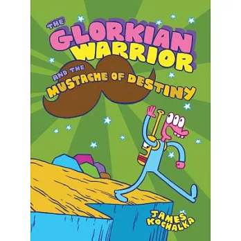 The glorkian warrior and the mustache of destiny