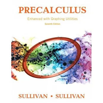 Precalculus [7th ed.] : enhanced with graphing utilities