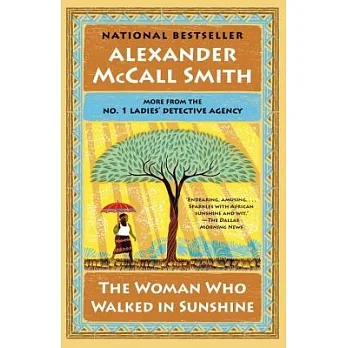 The woman who walked in sunshine : a No. 1 Ladies