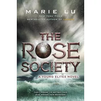 The Rose Society : a Young Elites novel