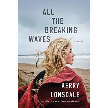 All the breaking waves : a novel