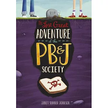 The last great adventure of the PB & J Society