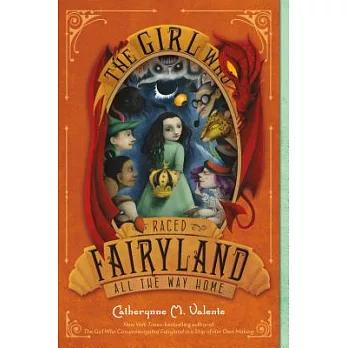 The girl who raced Fairyland all the way home /
