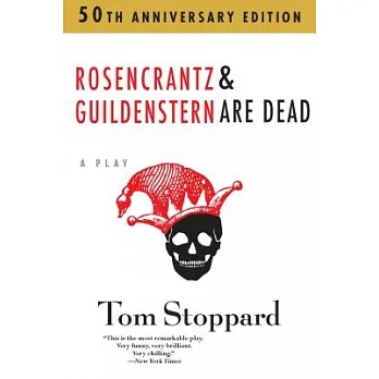 Rosencrantz & Guildenstern are dead