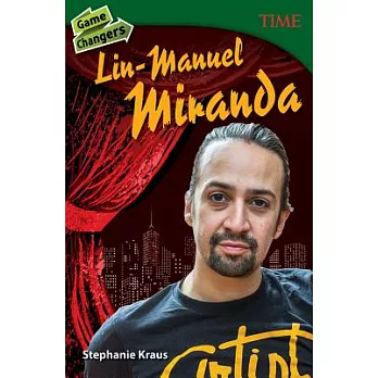 Game changers : Lin-Manuel Miranda /